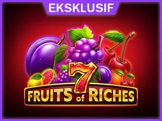 7 Fruits of Riches